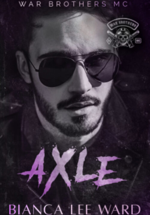 Axle by Bianca Lee Ward